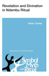 Revelation and Divination in Ndembu Ritual - Victor Turner