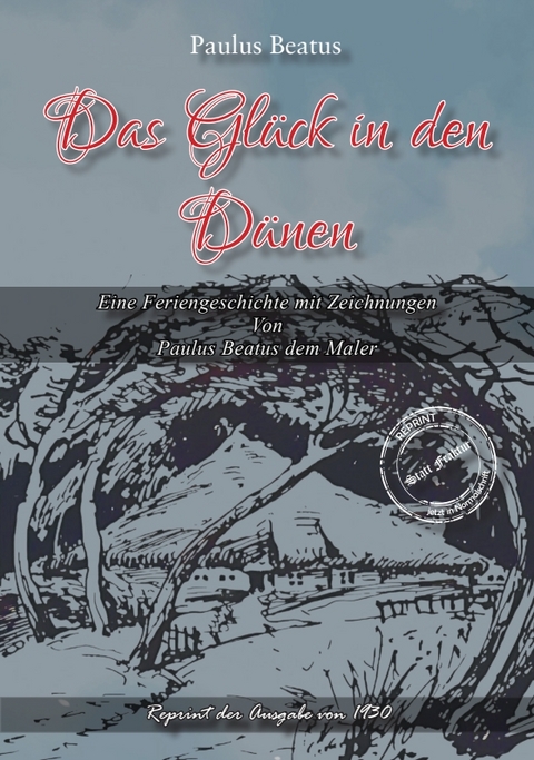 Das Glück in den Dünen - Beatus Paulus