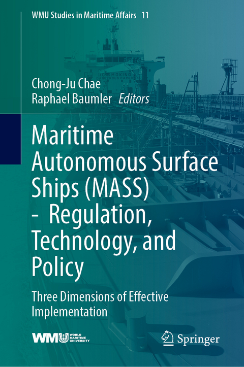 Maritime Autonomous Surface Ships (MASS) - Regulation, Technology, and Policy - 