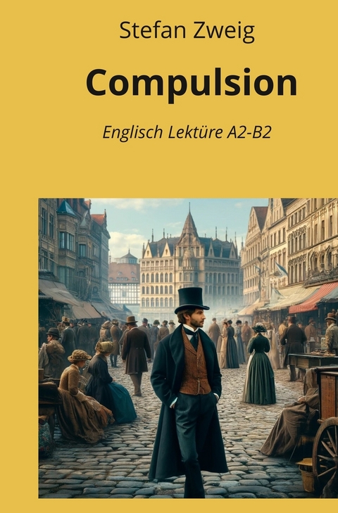 Compulsion - Stefan Zweig