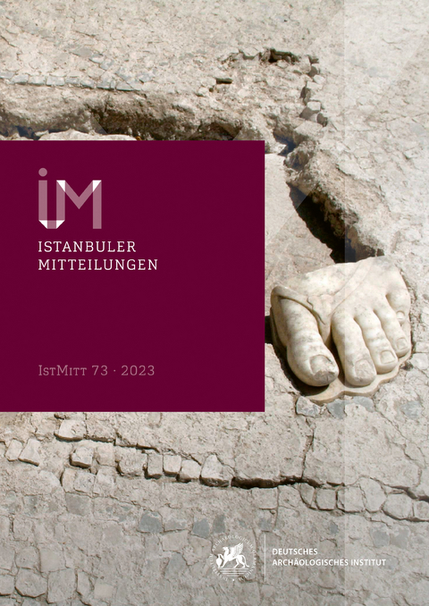 Istanbuler Mitteilungen 73, 2023 - 