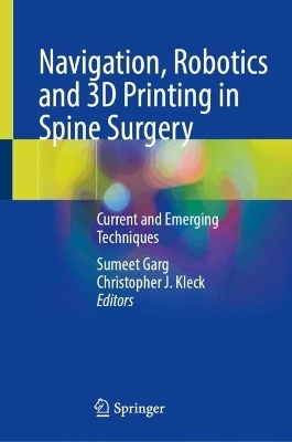 Navigation, Robotics and 3D Printing in Spine Surgery - 
