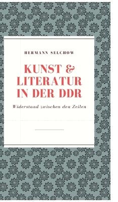 Kunst & Literatur in der DDR - Hermann Selchow