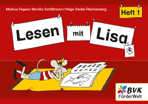 Lesen mit Lisa - Heft 1 - Markus Fegers, Monika Schiffmann, Helga Seidel-Reichenberg