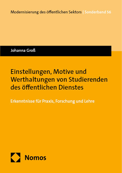 Einstellungen, Motive und Werthaltungen von Studierenden des öffentlichen Dienstes - Johanna Groß