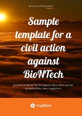 Sample template for a civil action against BioNTech - Rechtsanwalt Wilfried Schmitz