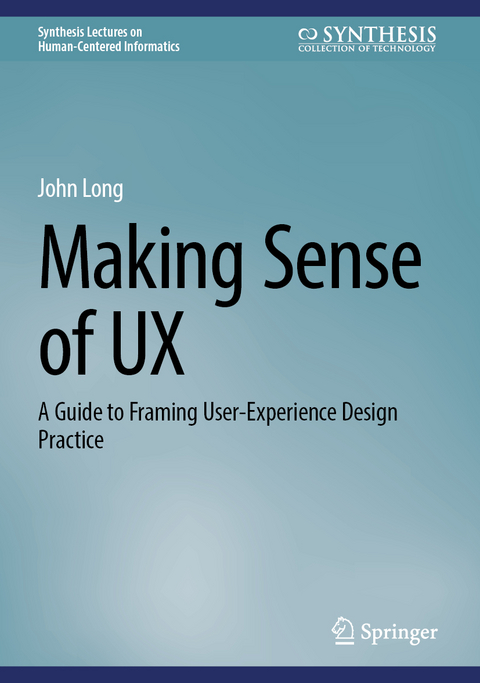 Making Sense of UX - John Long