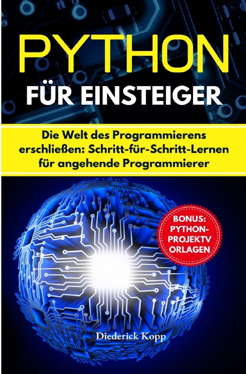 Python für Einsteiger - Diederick Kopp