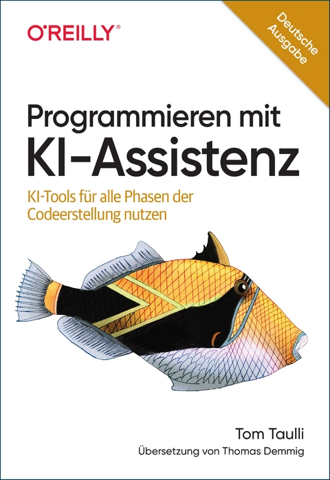 Programmieren mit KI-Assistenz - Tom Taulli