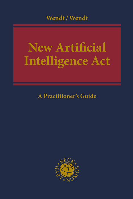 New Artificial Intelligence Act - Domenik Wendt, Janine Wendt