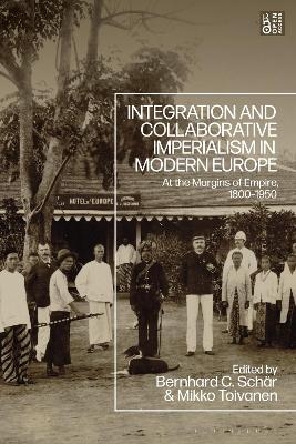 Integration and Collaborative Imperialism in Modern Europe - 