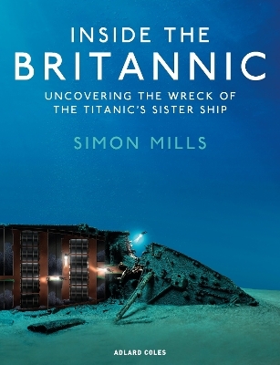 Inside the Britannic - Simon Mills