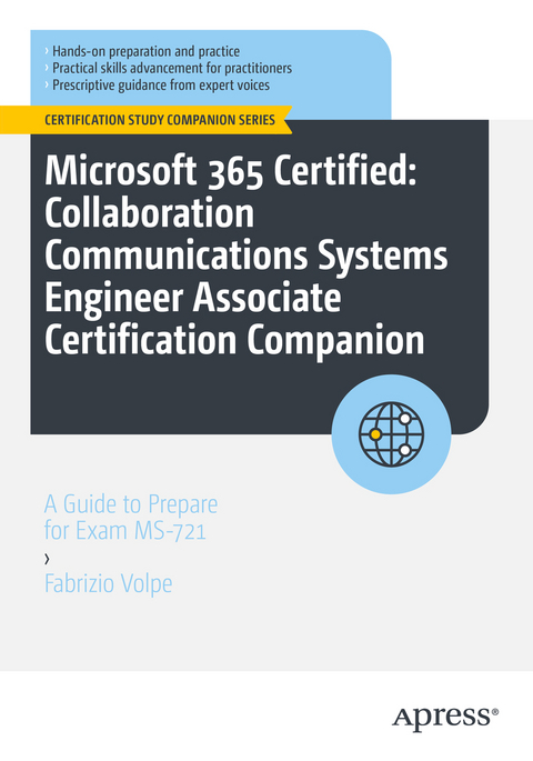 Microsoft 365 Certified: Collaboration Communications Systems Engineer Associate Certification Companion - Fabrizio Volpe