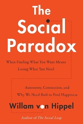 The Social Paradox - William Von Hippel