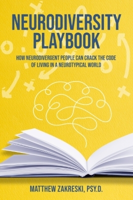 The Neurodivergent Playbook - Matthew Zakreski