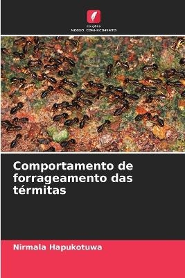 Comportamento de forrageamento das térmitas - Nirmala Hapukotuwa