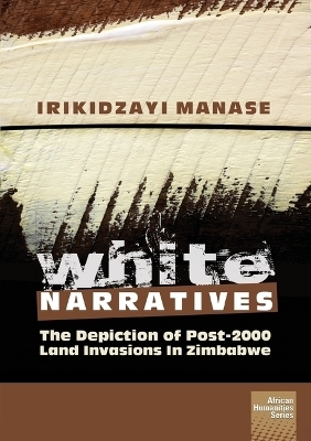 White Narratives - Irikidzayi Manase
