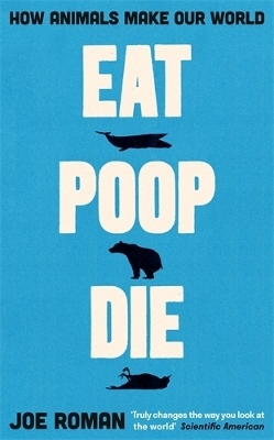 Eat, Poop, Die - Joe Roman