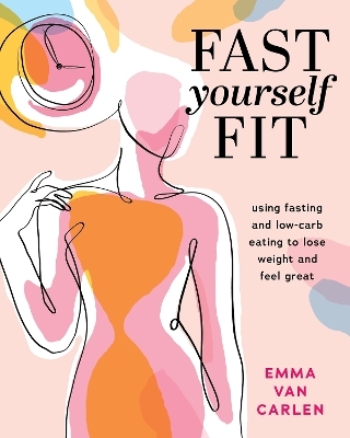 Fast Yourself Fit - Emma Van Carlen