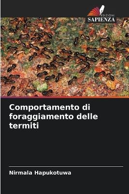 Comportamento di foraggiamento delle termiti - Nirmala Hapukotuwa