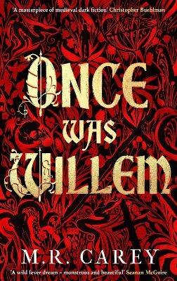 Once Was Willem - M. R. Carey