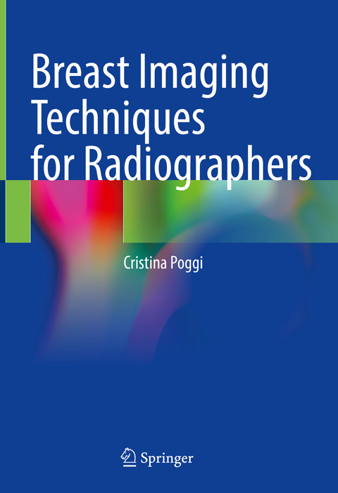 Breast Imaging Techniques for Radiographers - Cristina Poggi