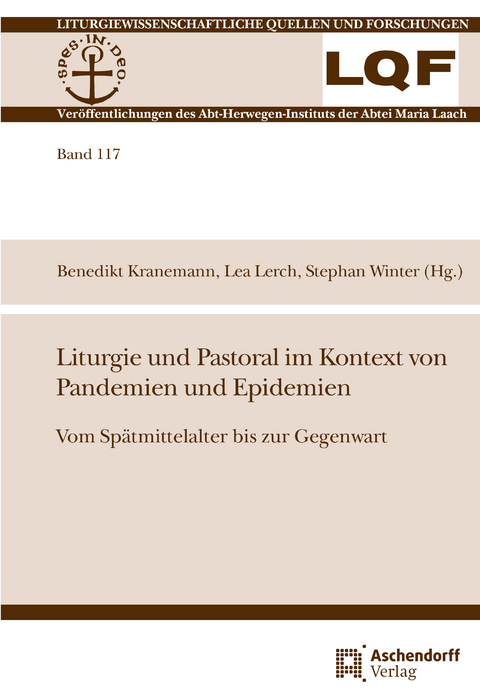 Liturgie und Pastoral im Kontext von Pandemien und Epidemien - 