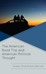 American Road Trip and American Political Thought -  Susan McWilliams Barndt