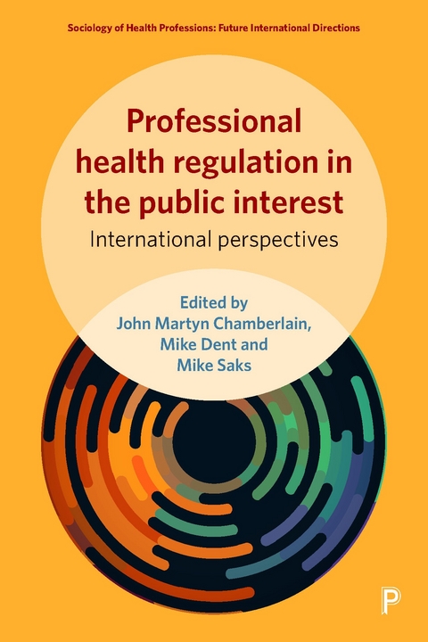 Professional Health Regulation in the Public Interest - 