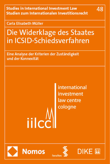 Die Widerklage des Staates in ICSID-Schiedsverfahren - Carla Elisabeth Müller