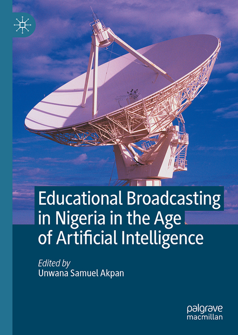 Educational Broadcasting in Nigeria in the Age of Artificial Intelligence - 