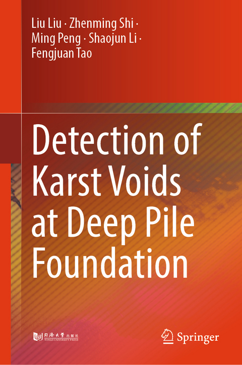 Detection of Karst Voids at Deep Pile Foundation - Liu Liu, Zhenming Shi, Ming Peng, Shaojun Li, Fengjuan Tao