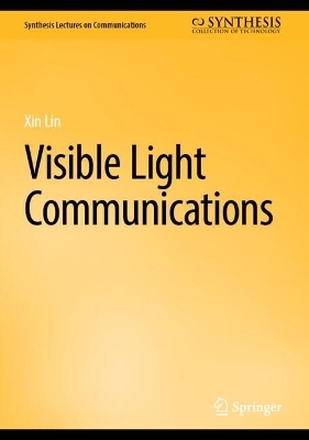 Visible Light Communications - Xin Lin