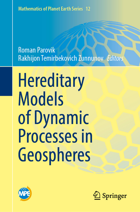 Hereditary Models of Dynamic Processes in Geospheres - 