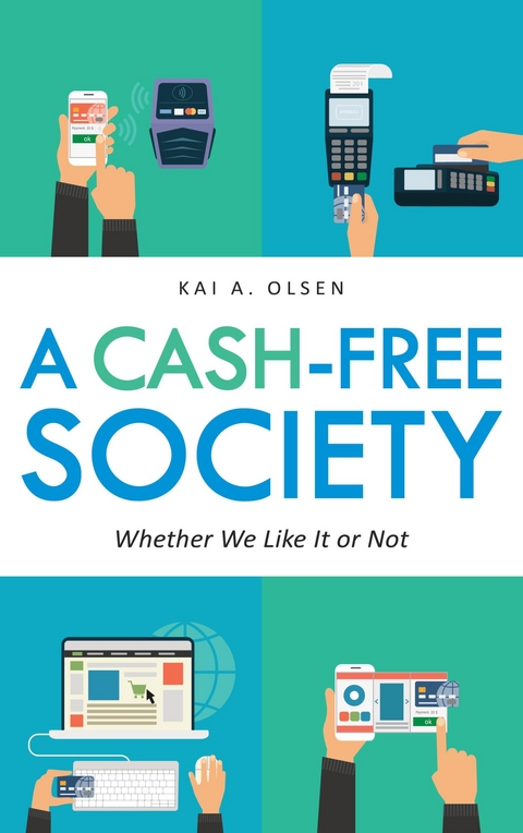 Cash-Free Society -  Kai A. Olsen