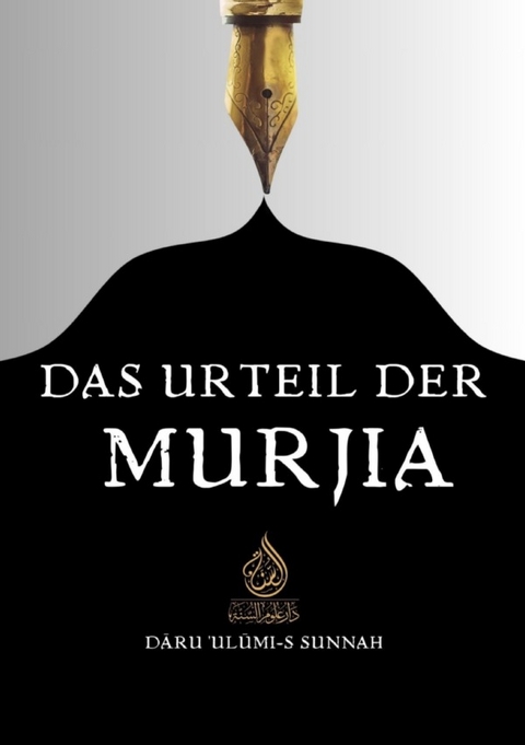 Das Urteil der Murjia - Daru Ulumi-s Sunnah DE