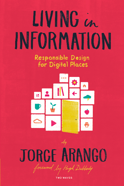 Living in Information -  Jorge Arango