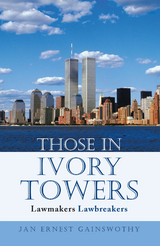 Those in Ivory Towers - Jan Ernest Gainswothy