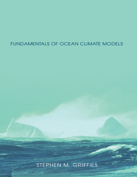 Fundamentals of Ocean Climate Models - Stephen Griffies