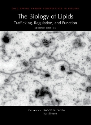 The Biology of Lipids: Trafficking, Regulation, and Function, Second Edition - Robert G Parton, Kai Simons