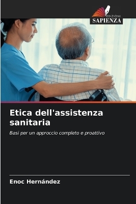 Etica dell'assistenza sanitaria - Enoc HernÃ¡ndez