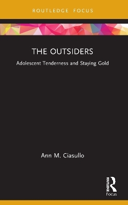 The Outsiders - Ann M Ciasullo