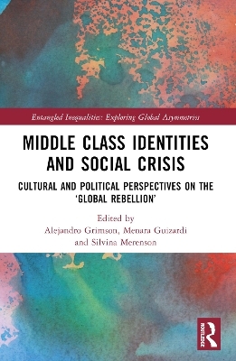 Middle Class Identities and Social Crisis - 