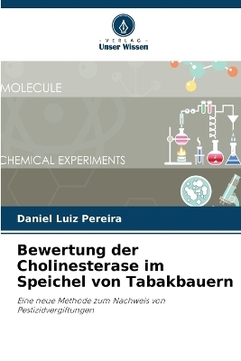 Bewertung der Cholinesterase im Speichel von Tabakbauern - Daniel Luiz Pereira