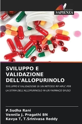 Sviluppo E Validazione Dell'allopurinolo - P Sudha Rani, Vennila J Pragathi Bn, Kavya T T Srinivasa Reddy