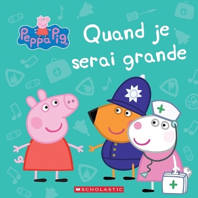 Peppa Pig: Quand Je Serai Grande - Marilyn Easton