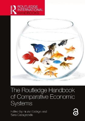 The Routledge Handbook of Comparative Economic Systems - 