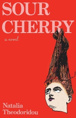 Sour Cherry - Natalia Theodoridou