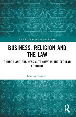 Business, Religion and the Law - Matteo Corsalini