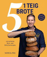 1 Teig - 5 Brote - Marcel Paa